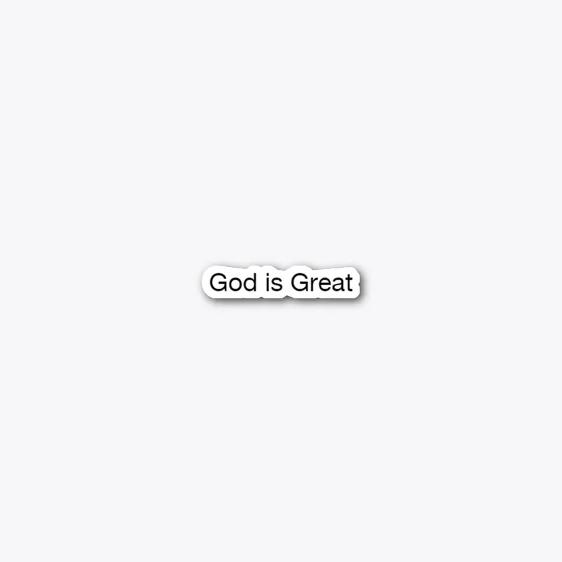 God is Great - Faith-Inspired Tee